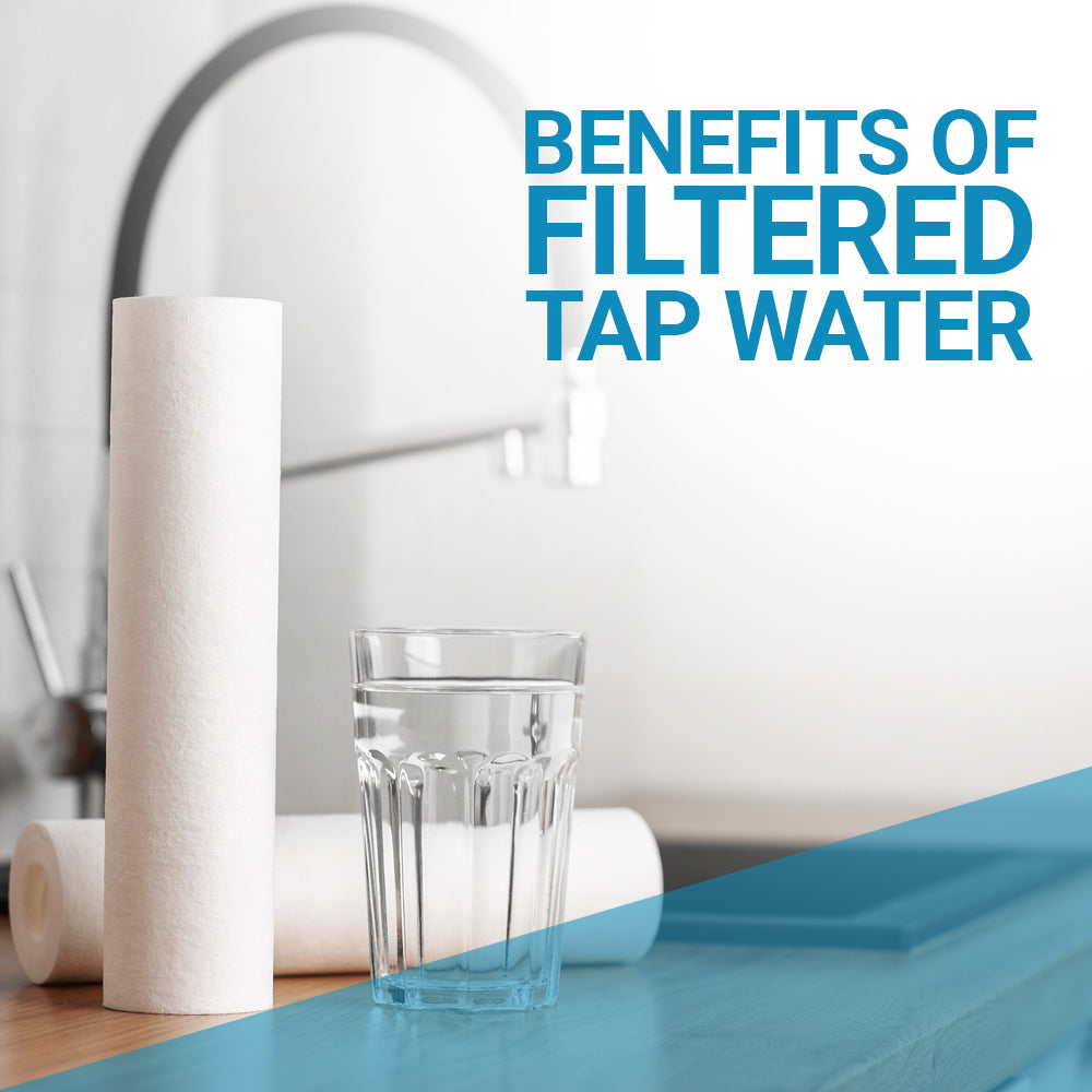 The Benefits of Filtered Tap Water