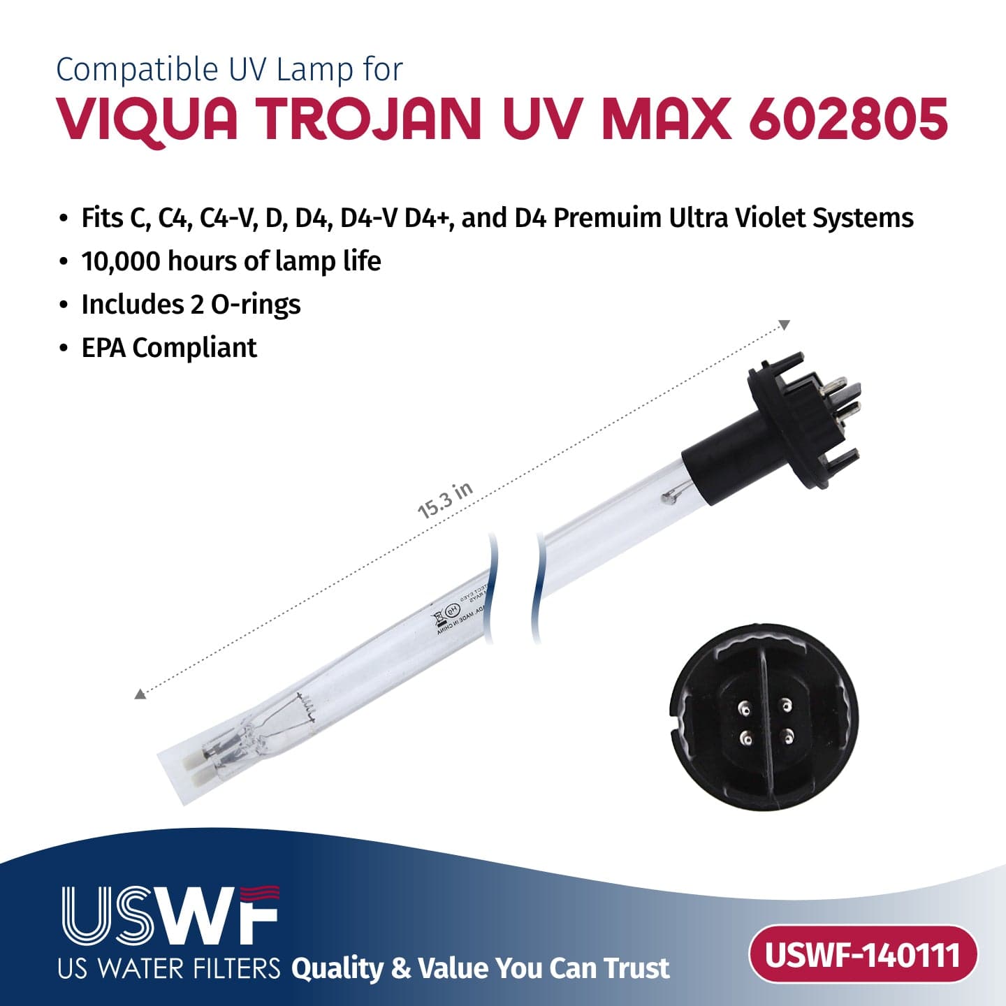 USWF Replacement for 602805 UV Lamp | Fits the VIQUA C/C4/D/D+/D4/D4 Premium Series UV Systems - WaterFilters.NET